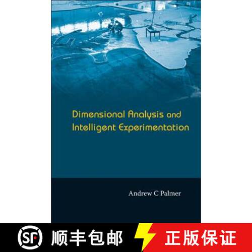 【3-4周达】精装 DIMENSIONAL ANALYSIS AND INTELLIGENT EXPERIMENTATION [9789812708182]