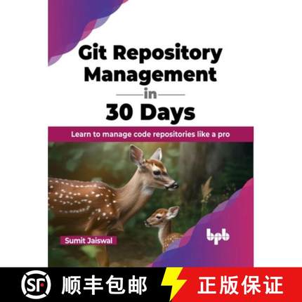 【3-4周达】Git Repository Management in 30 Days: Learn to manage code repositories like a pro (Englis... [9789355518071]