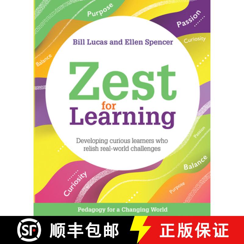 【2-3周达】Zest for Learning: Developing Curious Learners Who Relish Real-World Challenges [9781785834011]
