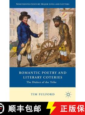 【3-4周达】Romantic Poetry and Literary Coteries: The Dialect of the Tribe [9781137533968]