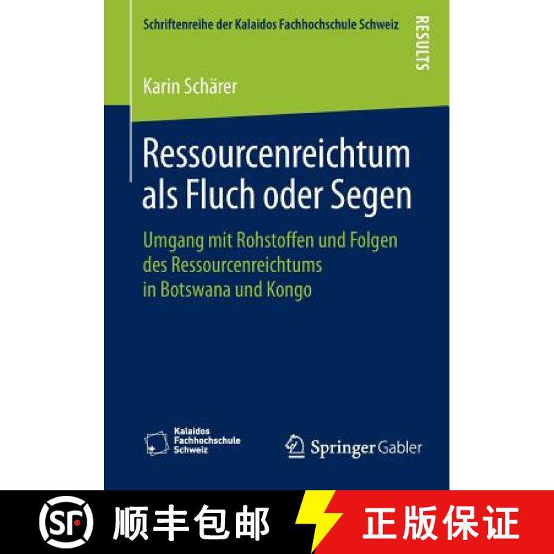 【3-4周达】Ressourcenreichtum als Fluch oder Segen : Umgang mit Rohstoffen und Folgen des Ressourcenr... [9783658119737]