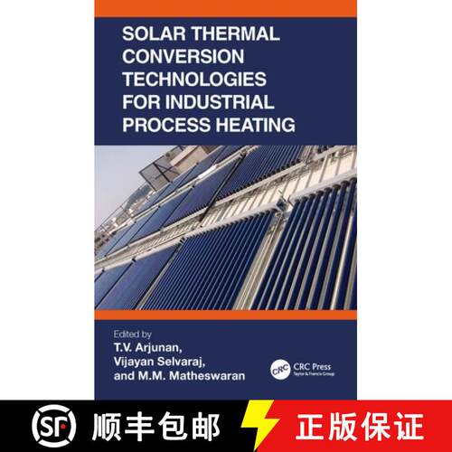 【3-4周达】精装 Solar Thermal Conversion Technologies for Industrial Process Heating [9781032203249]