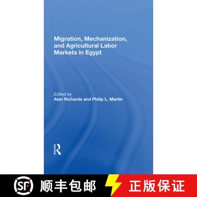 【3-4周达】Migration, Mechanization, and Agricultural Labor Markets in Egypt [9780367017248]