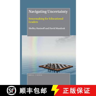 预订 精装 Navigating Uncertainty: Sensemaking for Educational Leaders [9789004368460]