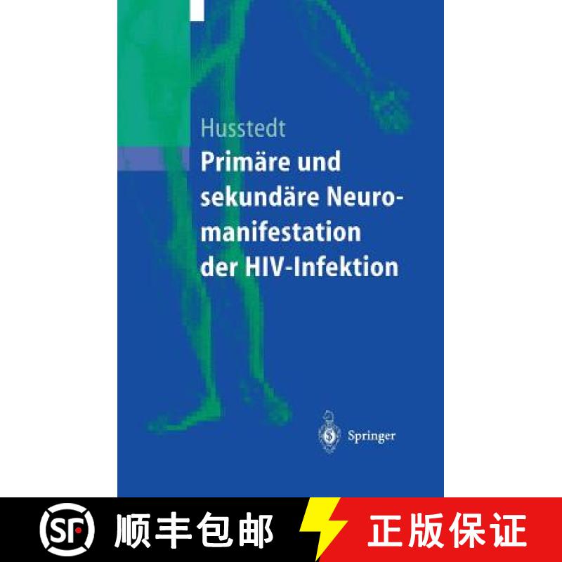 【3-4周达】Primare Und Sekundare Neuromanifestationen Der HIV-Infektion [9783540416784]