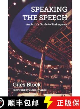【3-4周达】Speaking the Speech: An Actor's Guide to Shakespeare [9781848421912]