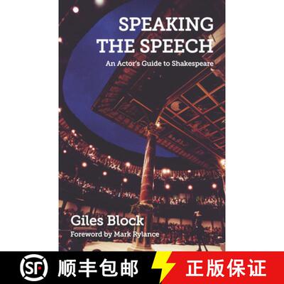【3-4周达】Speaking the Speech: An Actor's Guide to Shakespeare [9781848421912]
