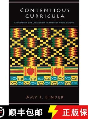 【3-4周达】Contentious Curricula: Afrocentrism and Creationism in American Public Schools [9780691117904]