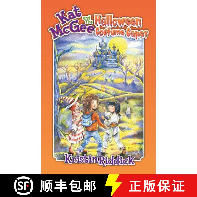 【3-4周达】Kat McGee and The Halloween Costume Caper [9780989816618]