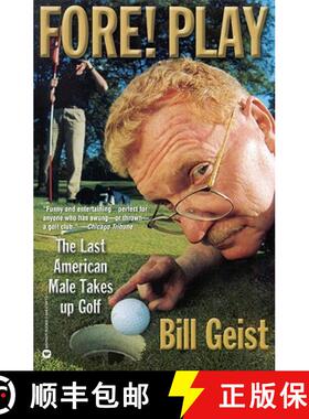 【3-4周达】Fore! Play: The Last American Male Takes Up Golf [9780446678476]