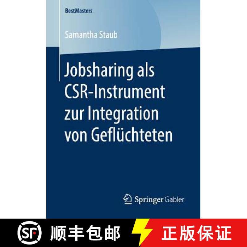 【3-4周达】Jobsharing als CSR Instrument zur Integration von Gefluechteten [9783658211271]