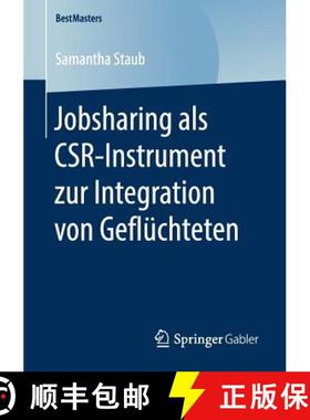 【3-4周达】Jobsharing als CSR Instrument zur Integration von Gefluechteten [9783658211271]
