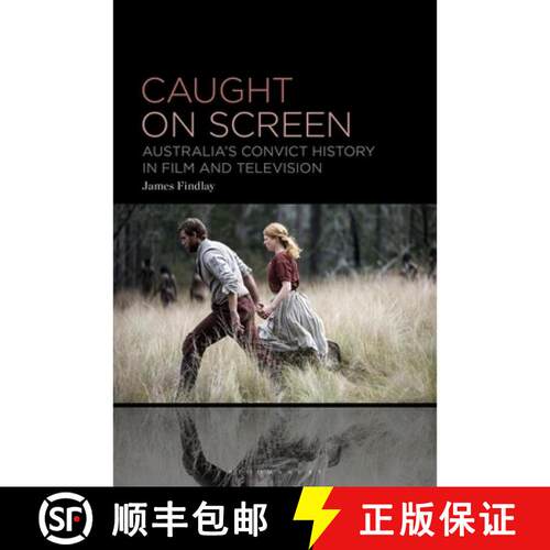 【3-4周达】精装 Caught on Screen: Australia’s Convict History in Film and Television [9798765100523]