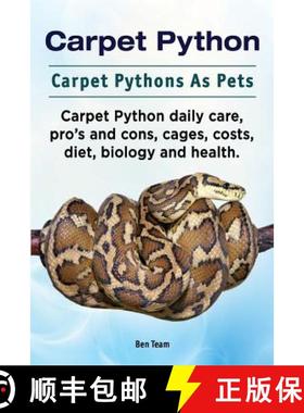 预订 Carpet Python. Carpet Pythons As Pets. Carpet Python daily care, pro's and cons, cages, costs, d... [9781911142430]