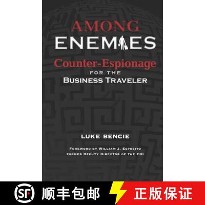 【3-4周达】Among Enemies: Counter-Espionage for the Business Traveler [9781732429727]
