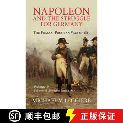 【3-4周达】精装 Napoleon and the Struggle for Germany: The Franco-Prussian War of 1813 - The War of L... [9781107080515]