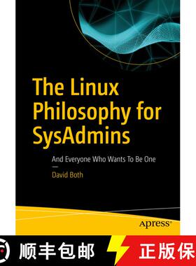 【3-4周达】The Linux Philosophy for SysAdmins : And Everyone Who Wants To Be One (1st ed.) (1st ed.) [9781484237298]