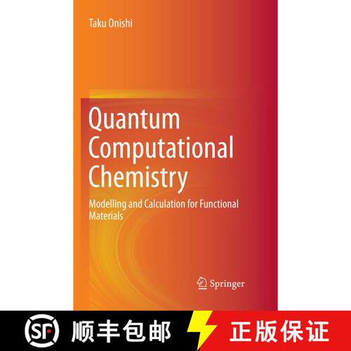【3-4周达】Quantum Computational Chemistry: Modelling and Calculation for Functional Materials (Softc... [9789811355288]