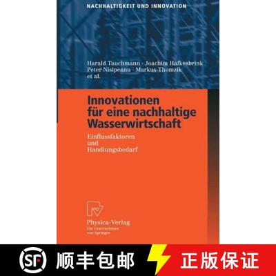 【3-4周达】Innovationen für eine nachhaltige Wasserwirtschaft: Einflussfaktoren und Handlungsbedarf [9783790816846]