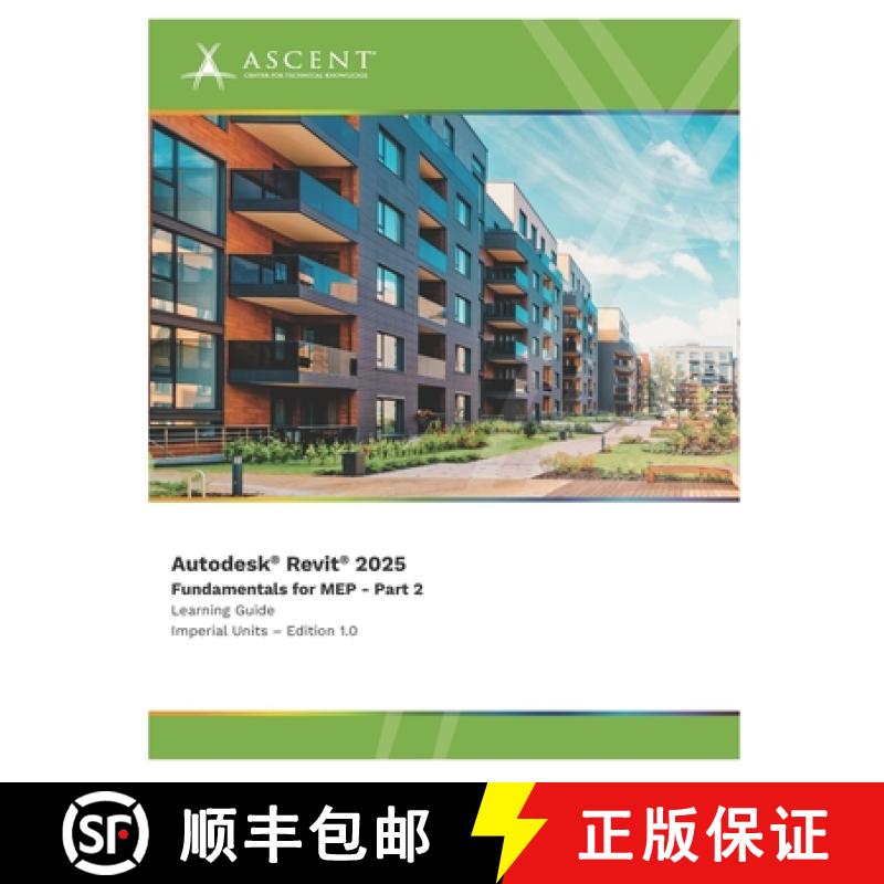 【2-3周达】Autodesk Revit 2025: Fundamentals for MEP - Part 2 (Imperial Units) [9781962037570]