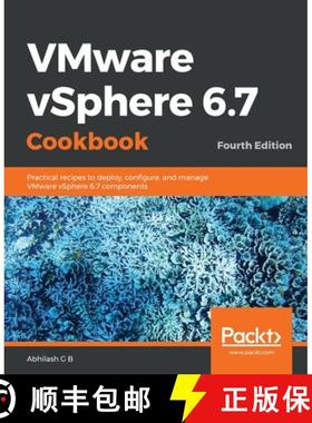 预订 VMware vSphere 6.7 Cookbook : Practical recipes to deploy, configure, and manage VMware vSphere ... [9781789953008]