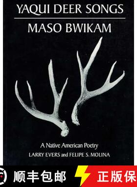 【3-4周达】Yaqui Deer Songs/Maso Bwikam, Volume 14: A Native American Poetry [9780816509959]