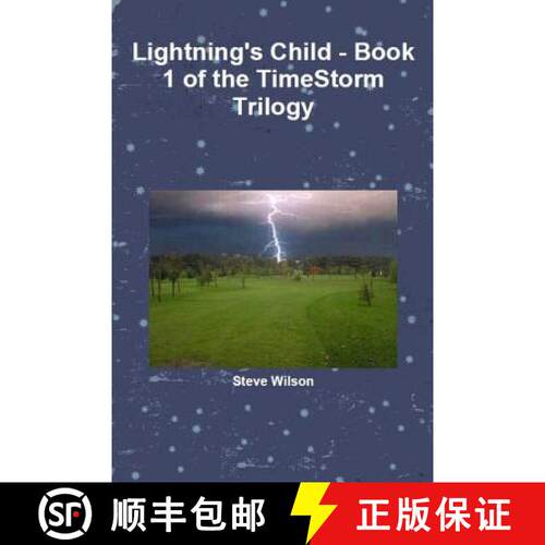 【3-4周达】Lightning's Child - The Timestorm Trilogy Book 1 [9781291718522]