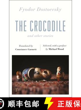 【3-4周达】Crocodile and Other Stories (riverrun Editions): Dostoevsky's finest short stories in the ... [9781787478244]