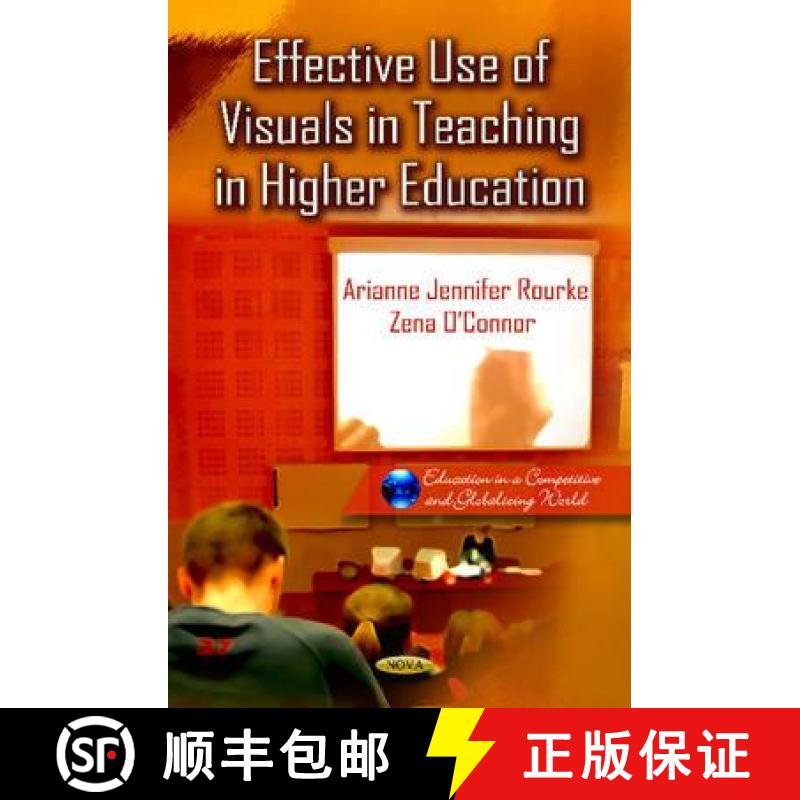 【3-4周达】Effective Use of Visuals in Teaching in Higher Education. Editors, Arianne Jennifer Rourke... [9781620814420]