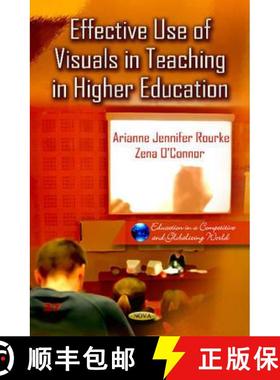 【3-4周达】Effective Use of Visuals in Teaching in Higher Education. Editors, Arianne Jennifer Rourke... [9781620814420]