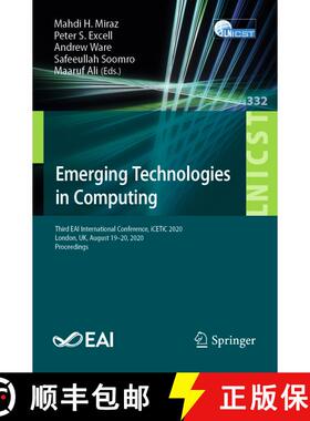 【3-4周达】Emerging Technologies in Computing : Third EAI International Conference, iCETiC 2020, Lond... [9783030600358]