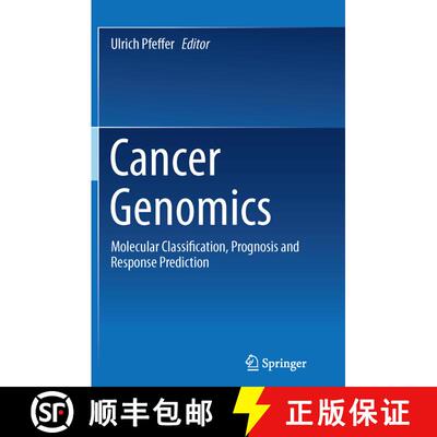 【3-4周达】Cancer Genomics : Molecular Classification, Prognosis and Response Prediction [9789400798021]