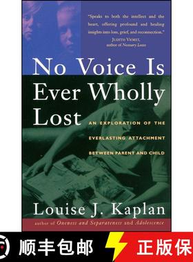 【3-4周达】No Voice is Ever Wholly Lost: An Explorations of the Everlasting Attachment Between Parent... [9780684818207]