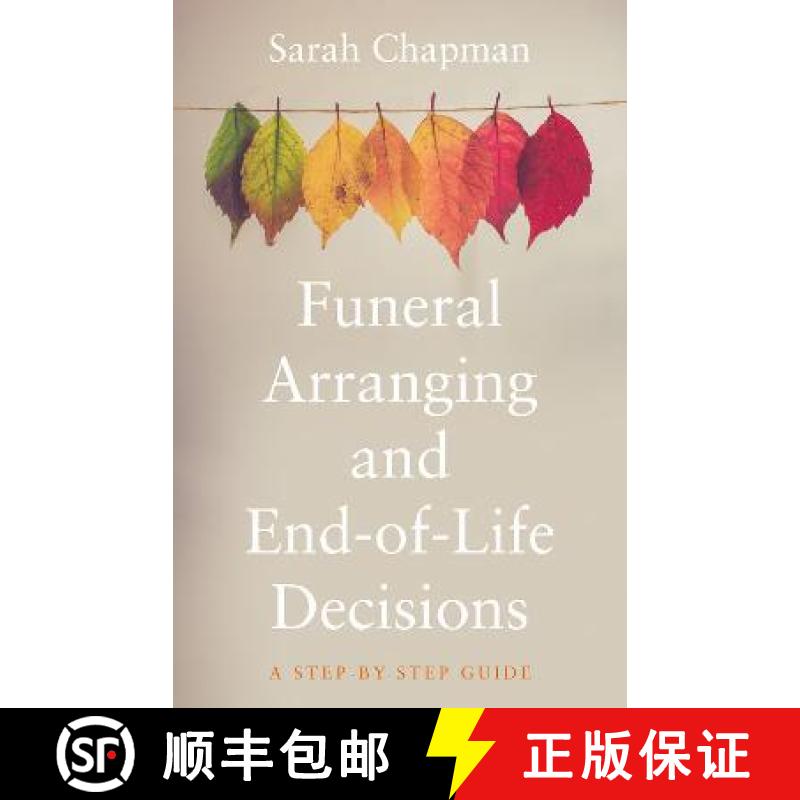 【2-3周达】Funeral Arranging and End-of-Life Decisions: A Step-by-Step Guide [9781914471988]