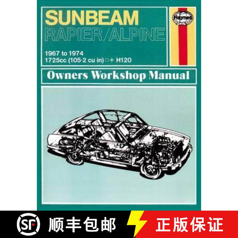 【3-4周达】Sunbeam Alpine & Rapier Owners Workshop Manual: 67-74 [9780857337375]