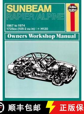 【3-4周达】Sunbeam Alpine & Rapier Owners Workshop Manual: 67-74 [9780857337375]