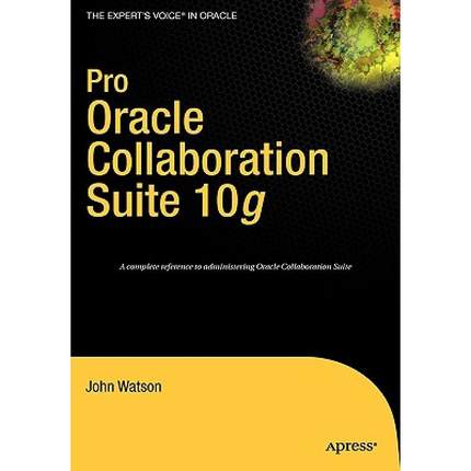 【4周达】Pro Oracle Collaboration Suite 10g [9781590596791]