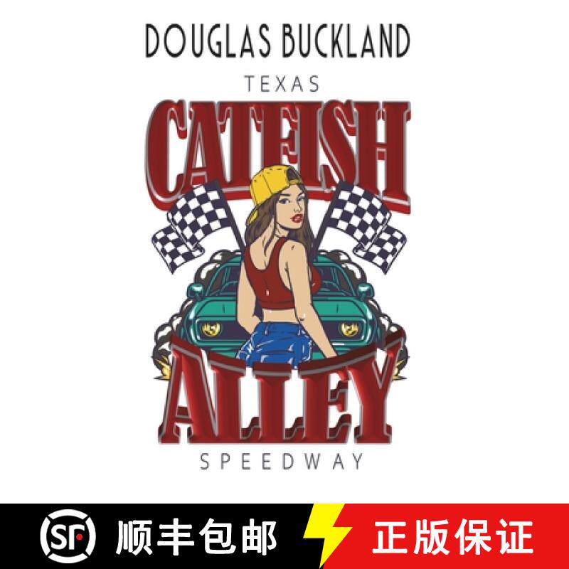 【3-4周达】Catfish Alley: Texas Speedway [9781915953728]