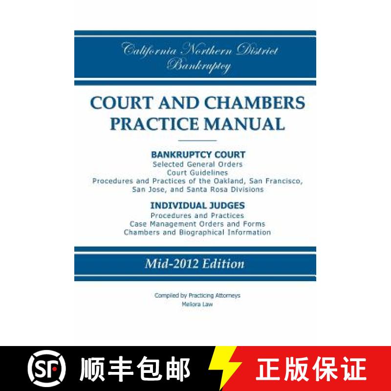 【3-4周达】California Northern District Bankruptcy Court and Chambers Practice Manual [9780983830245]