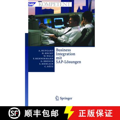 【3-4周达】精装 Business Integration Mit Sap-Loesungen: Potenziale, Geschaftsprozesse, Organisation U... [9783540213505]