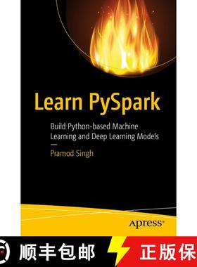 【3-4周达】Learn PySpark : Build Python-based Machine Learning and Deep Learning Models (First Editio... [9781484249604]