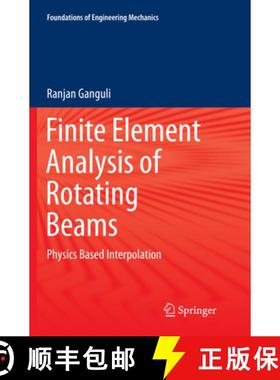 【3-4周达】Finite Element Analysis of Rotating Beams : Physics Based Interpolation [9789811094729]