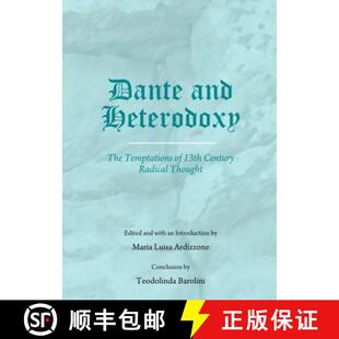 预订 Dante and Heterodoxy: The Temptations of 13th Century Radical Thought [9781443860208]