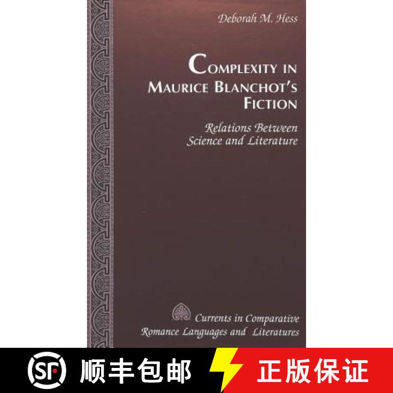 预订 Complexity in Maurice Blanchot's Fiction: Relations Between Science and Literature [9780820440149]