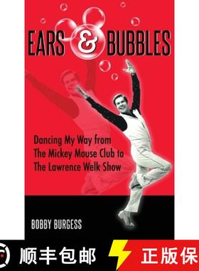 【3-4周达】Ears & Bubbles: Dancing My Way from The Mickey Mouse Club to The Lawrence Welk Show [9798896092377]