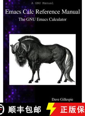 预订 Emacs Calc Reference Manual: The GNU Emacs Calculator [9789888407057]
