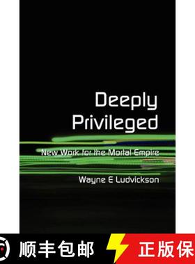 【3-4周达】Deeply Privileged [9780615143606]