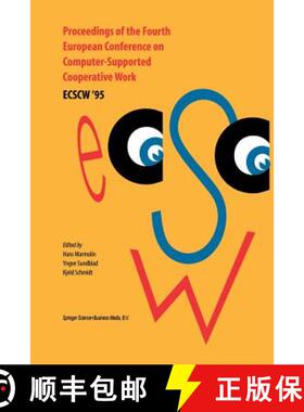 【3-4周达】Proceedings of the Fourth European Conference on Computer-Supported Cooperative Work Ecscw... [9789401041553]