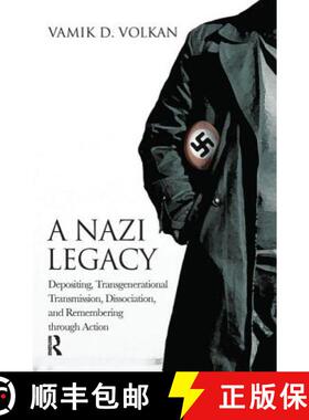 【3-4周达】A Nazi Legacy : Depositing, Transgenerational Transmission, Dissociation, and Remembering ... [9780367103835]