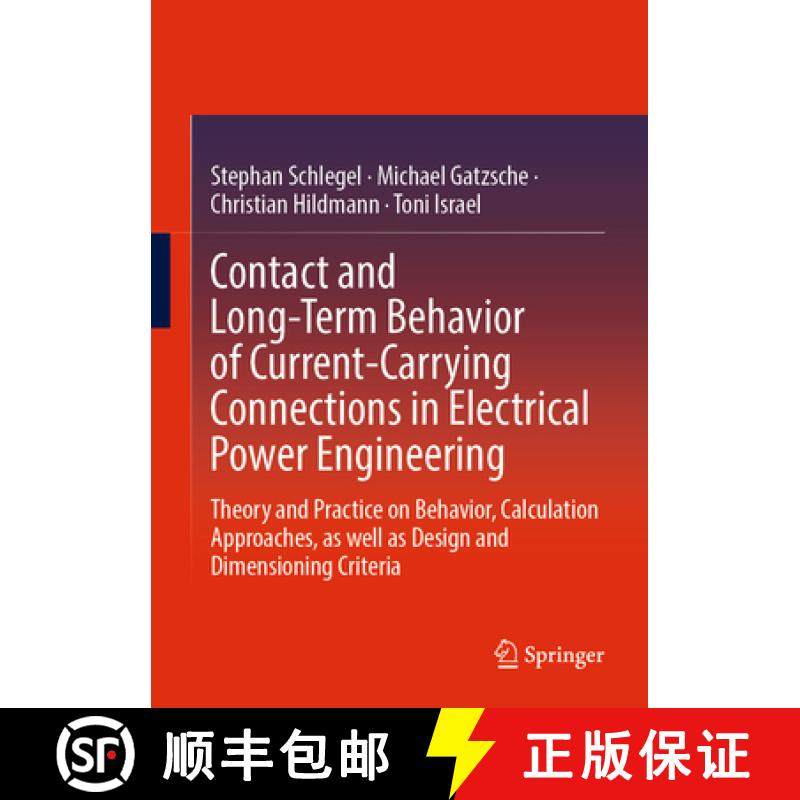 【3-4周达】Contact and Long-Term Behavior of Current-Carrying Connections in Electrical Power Enginee... [9783662696439]
